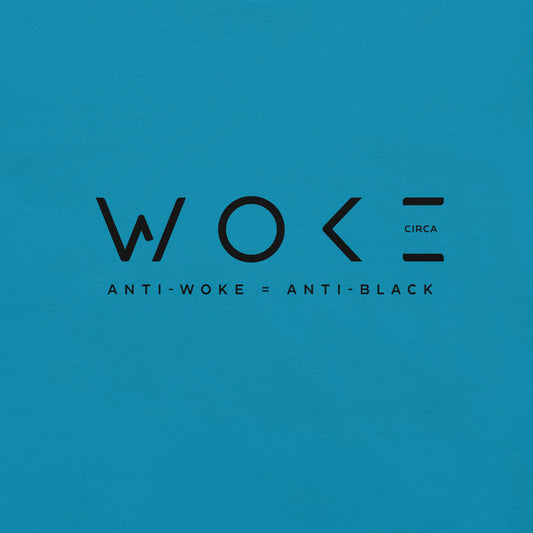 Anti-Woke = Anti-Black